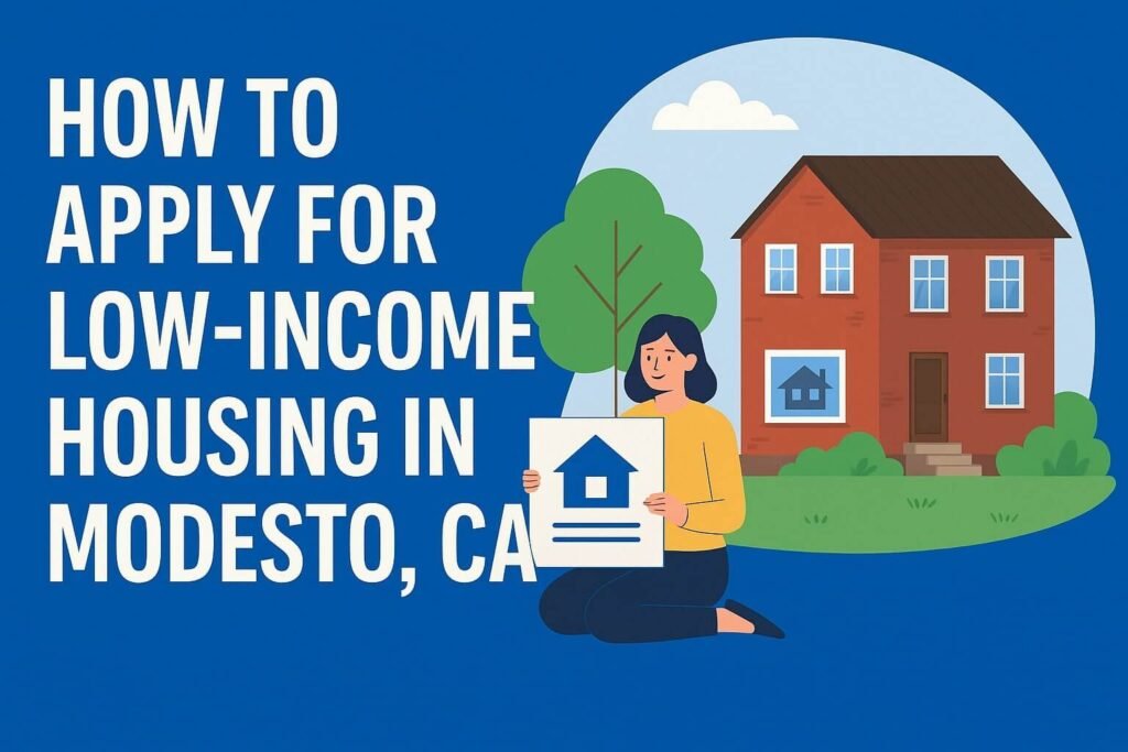how to apply for low income housing in modesto ca