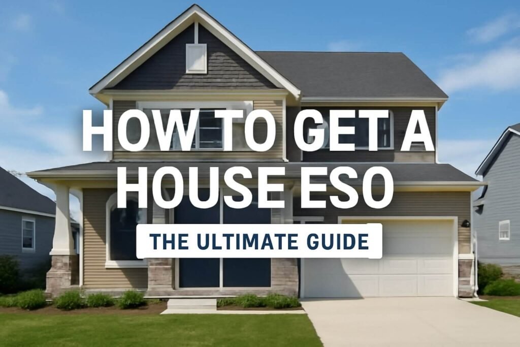 how to get a house eso