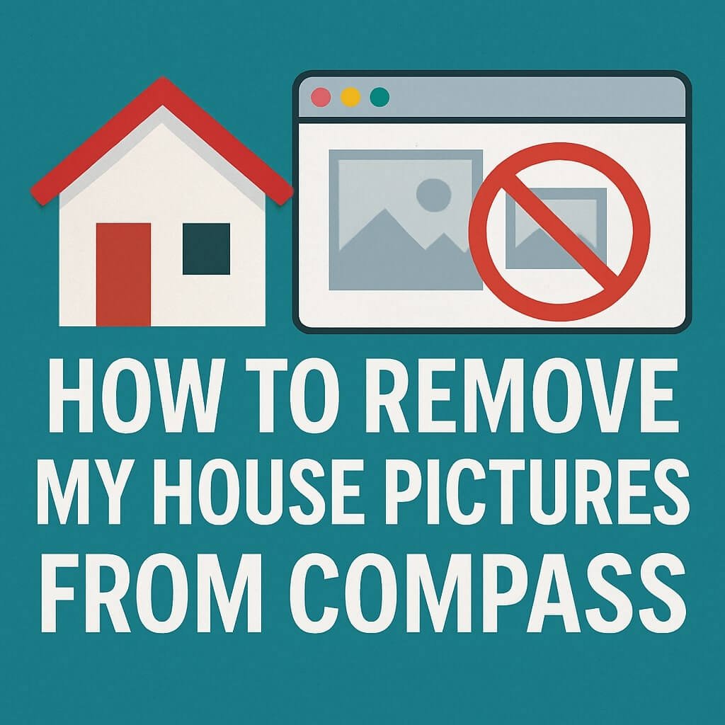 how to remove my house pictures from compass